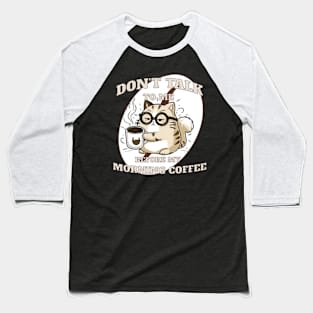 Grumpy Coffee Cat Baseball T-Shirt